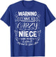 Warning I Have A Crazy Niece Pregnancy Beby Shower Family T-Shirt - T-Shirt | Royal