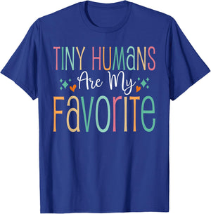 Funny Teaching Preschool Teacher Tiny Humans Are My Favorite T-Shirt - T-Shirt | Royal