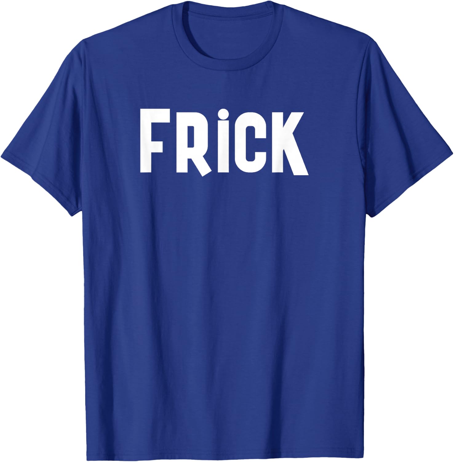 Frick Funny Best Friend Buddy Partner in Crime Matching T-Shirt - T-Shirt | Royal