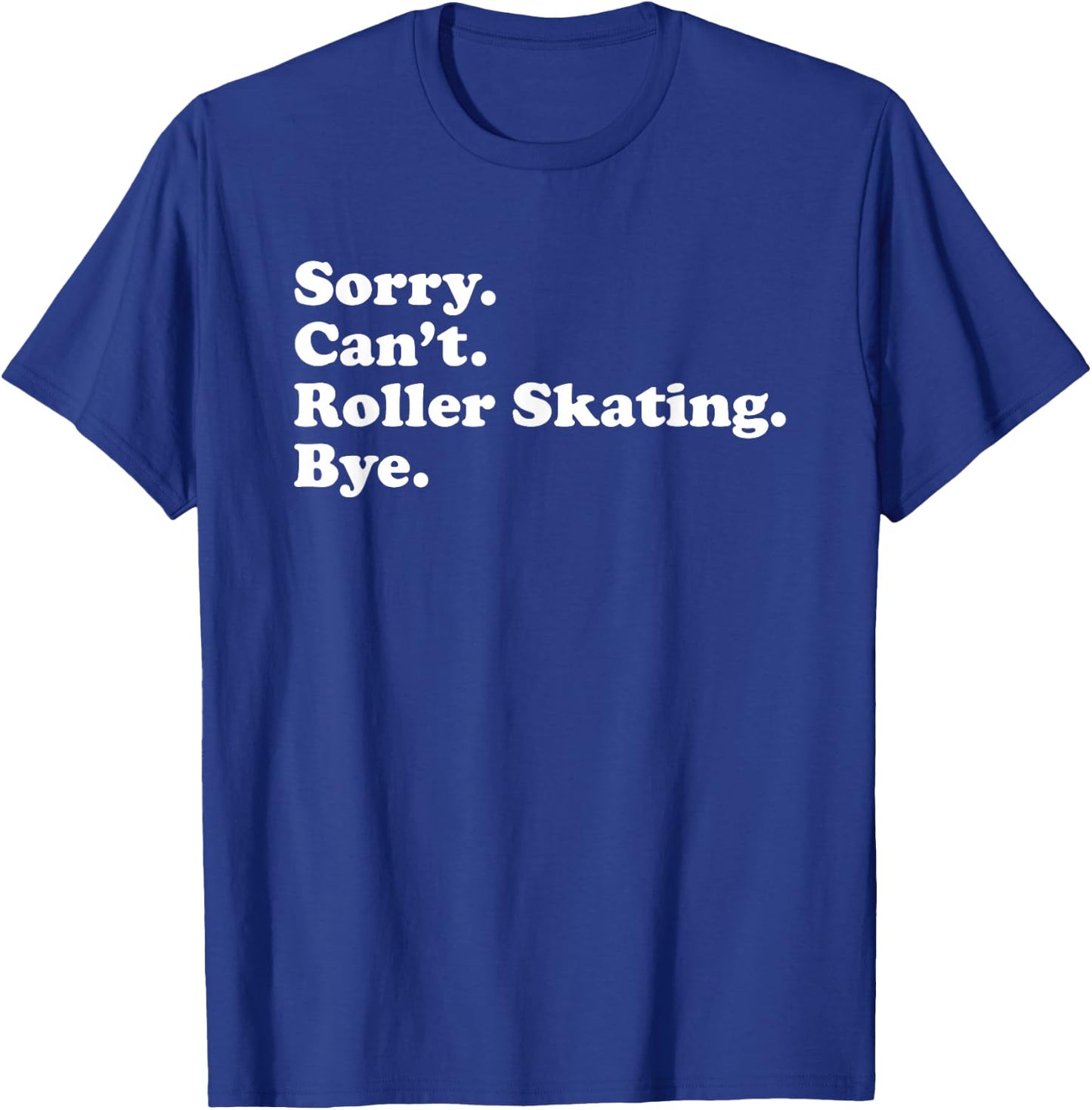 Funny Roller Skating Gift Women Boys or Girls T-Shirt - T-Shirt | Royal
