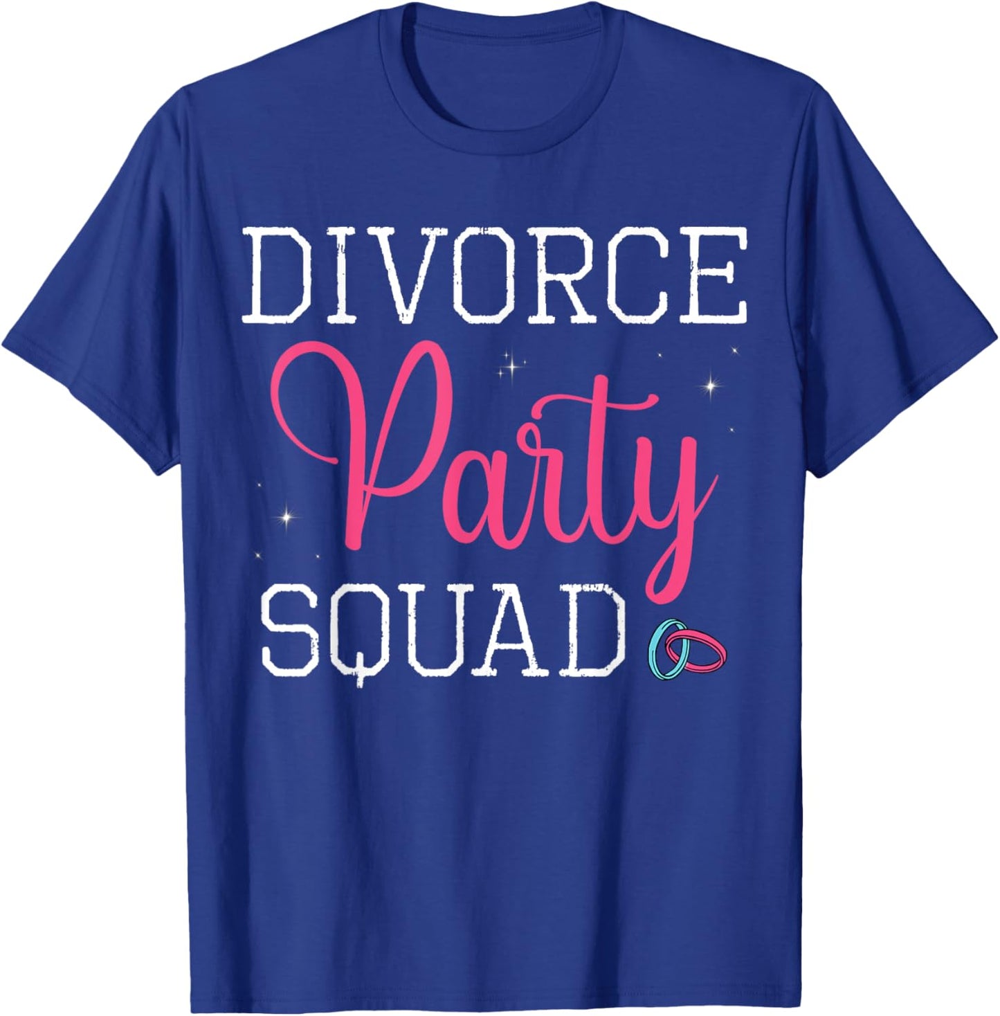 Divorce Party Squad End Of Marriage Divorcement Ex Wife T-Shirt - T-Shirt | Royal