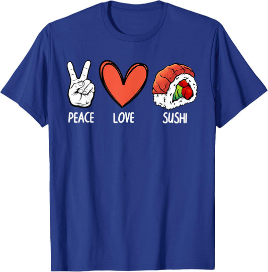 Cool Peace Love Sushi Art Women Japanese Sushi Lover T-Shirt - T-Shirt | Royal