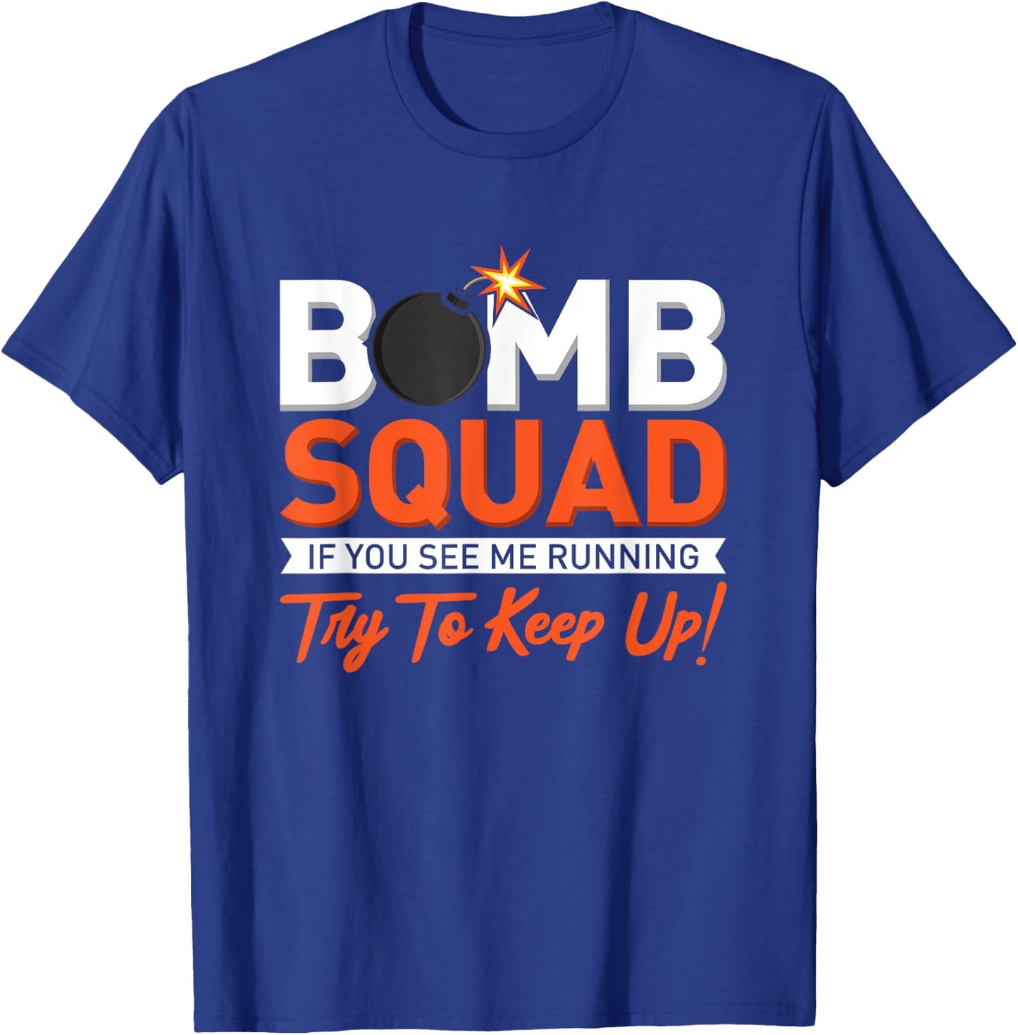 Bomb Disposal Bomb Squad T-Shirt - T-Shirt | Royal