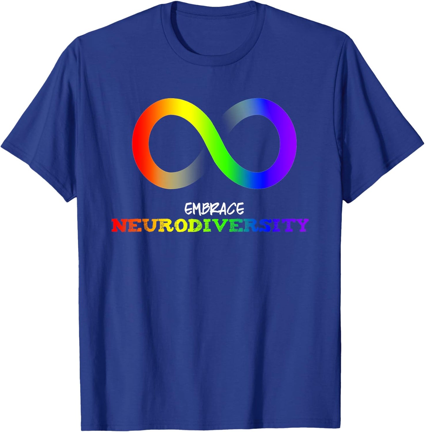 Embrace Neurodiversity Autism ASD ADHD Rainbow Infinity T-Shirt - T-Shirt | Royal