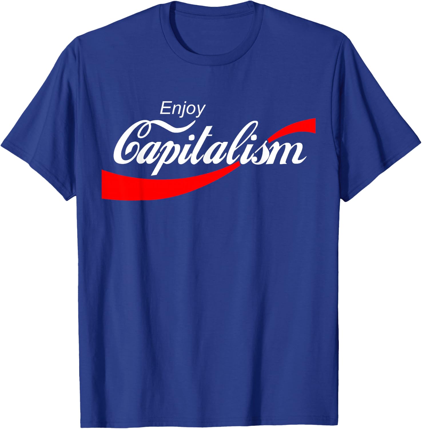 Enjoy Capitalism Design Enjoy Capitalism For American Entrepreneur , Black, -Adults, Short Sleeve, Classic Fit, 100% Cotton, Political- , S, M, L, XL, 2XL, 3XL T-Shirt - T-Shirt | Royal