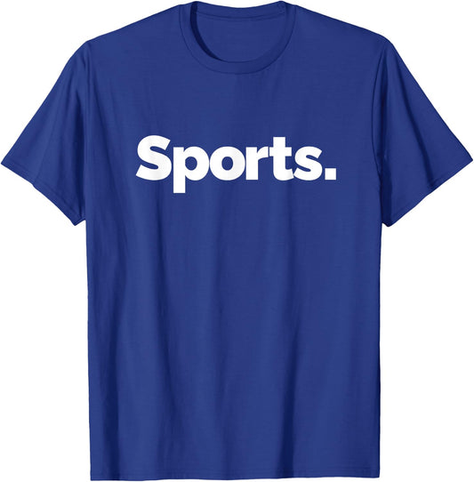 That Says Sports T-Shirt - T-Shirt | Royal
