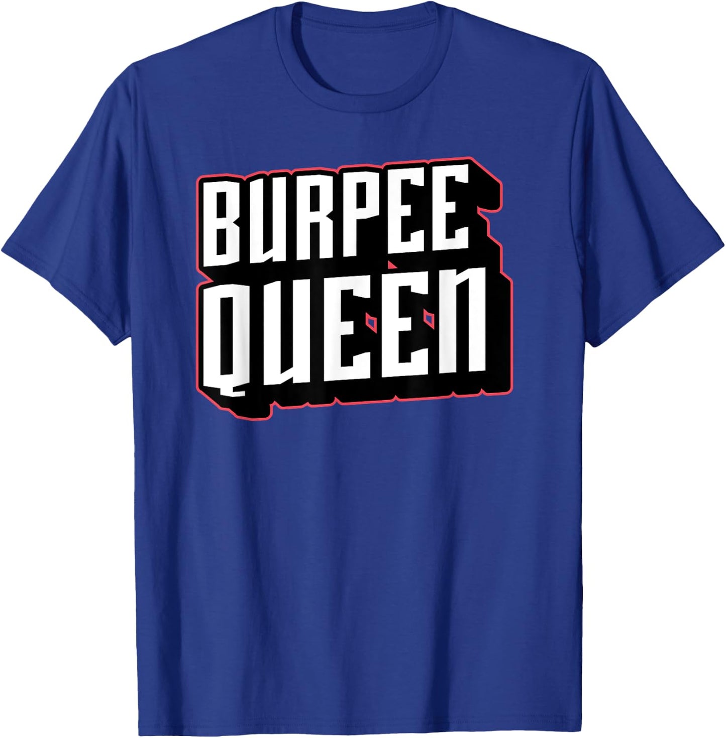 Burpees Funny Fitness Workout High Intensity Exercise Gym T-Shirt - T-Shirt | Royal