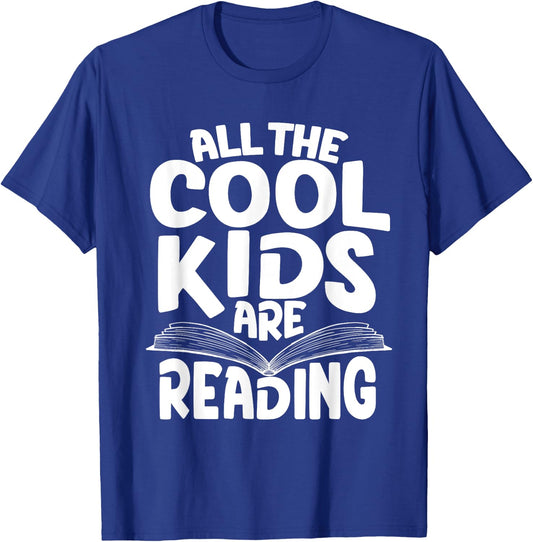 All The Cool Kids are Reading - Book Lover Bookworm Library T-Shirt - T-Shirt | Royal