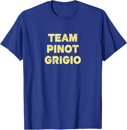 Team Pinot Grigio (Vintage) - Wine T-Shirt - T-Shirt | Royal