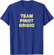 Team Pinot Grigio (Vintage) - Wine T-Shirt - T-Shirt | Royal