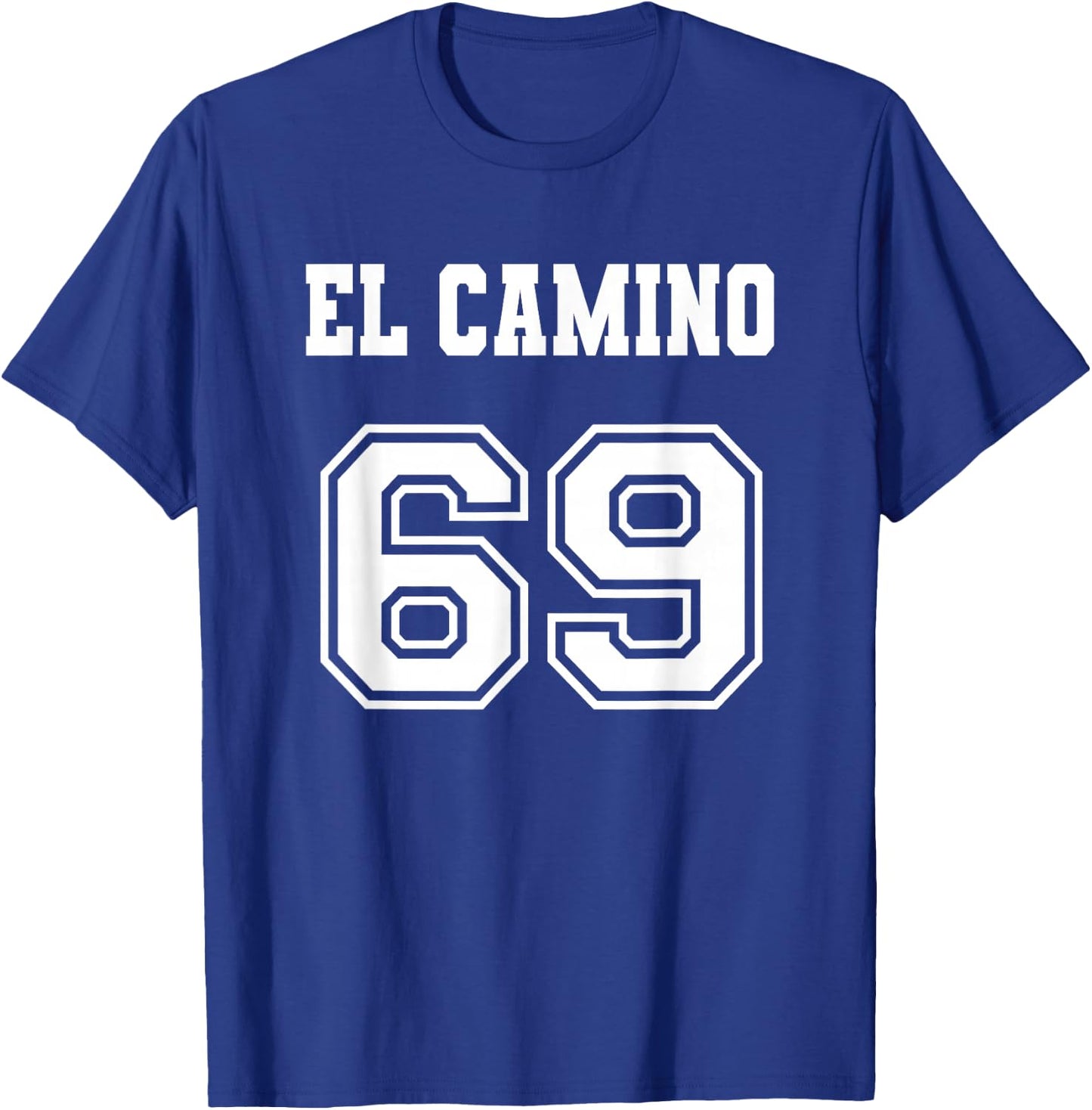 Jersey Style El Camino 69 1969 T-Shirt - T-Shirt | Royal