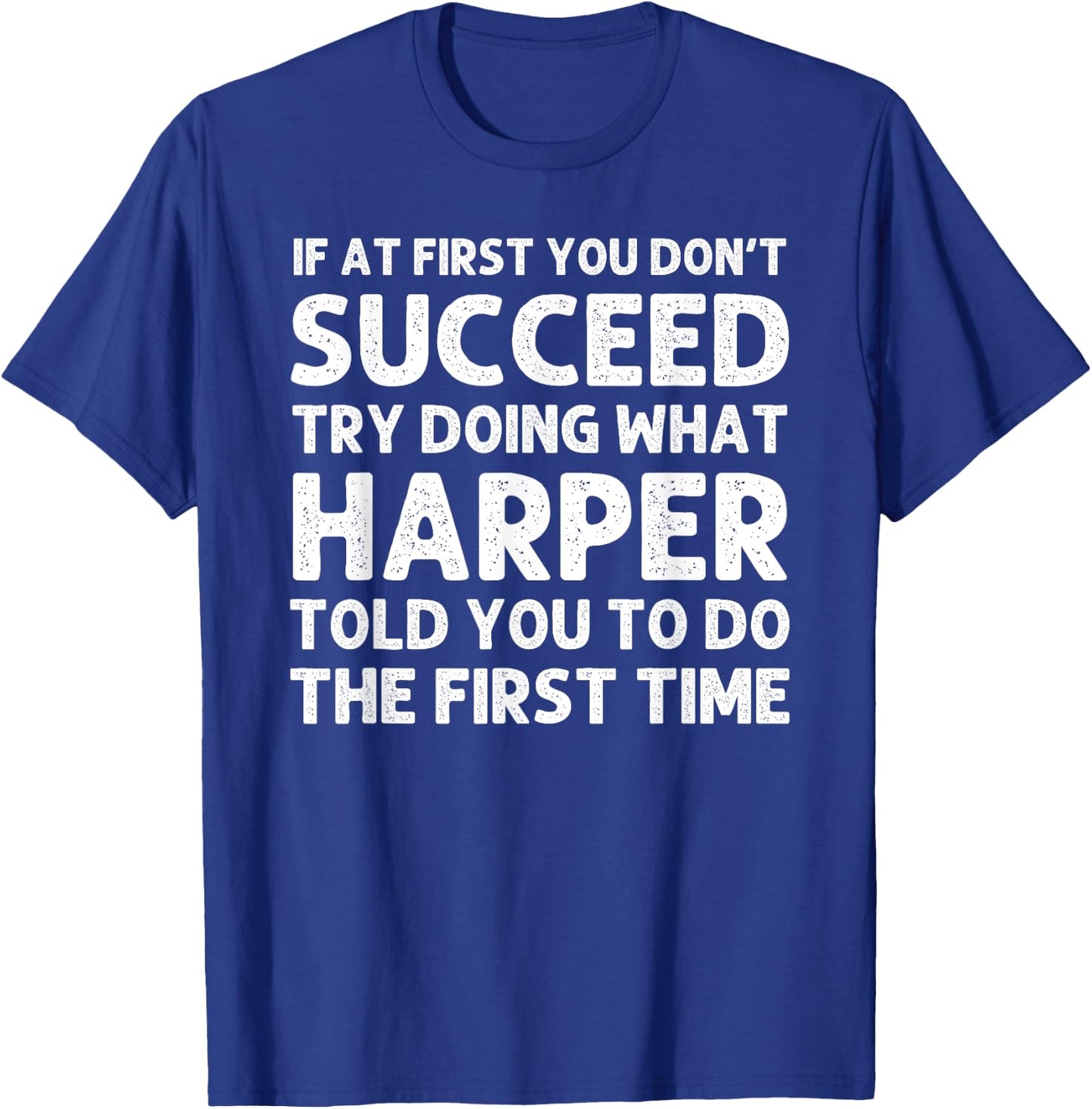 HARPER Name Personalized Birthday Funny Christmas Joke T-Shirt - T-Shirt | Royal