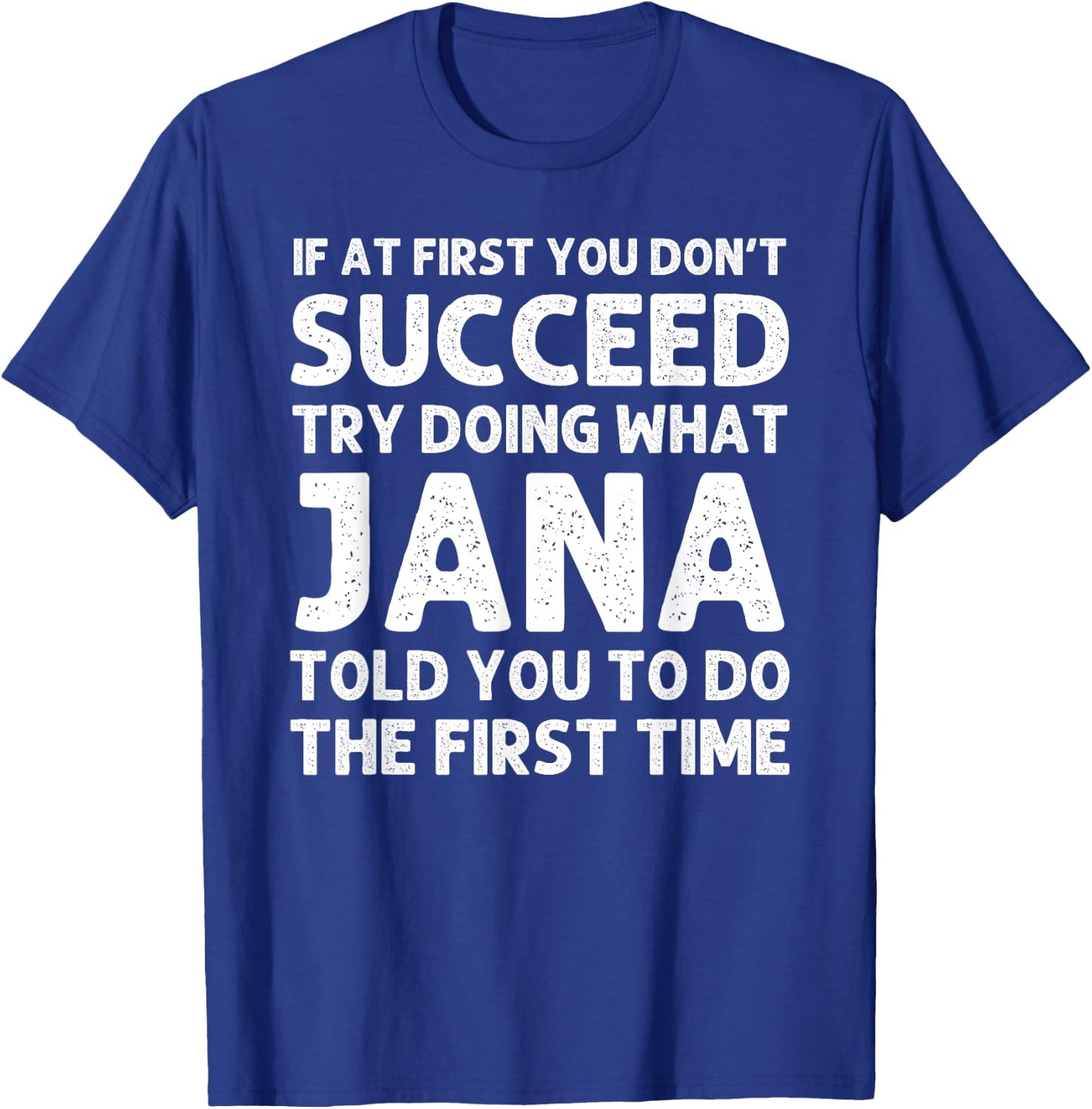 JANA Name Personalized Birthday Funny Christmas Joke T-Shirt - T-Shirt | Royal
