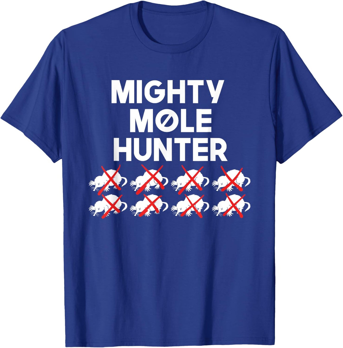 Mighty Mole Hunter T-Shirt - T-Shirt | Royal