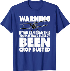 You've Been Crop Dusted - Funny Crop Duster T-Shirt - T-Shirt | Royal