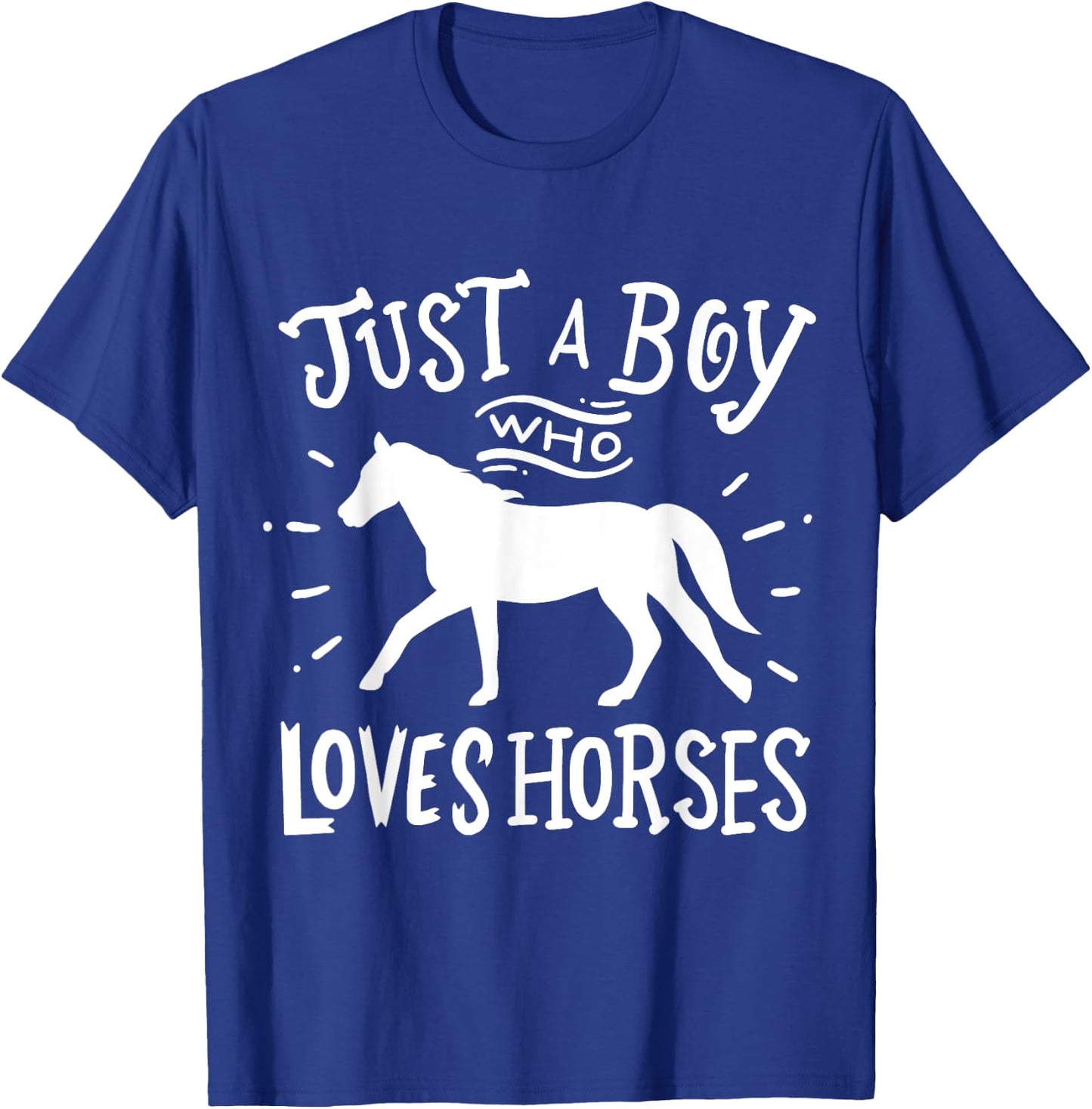 Horse Just A Boy Who Loves Horses Gift T-Shirt - T-Shirt | Royal