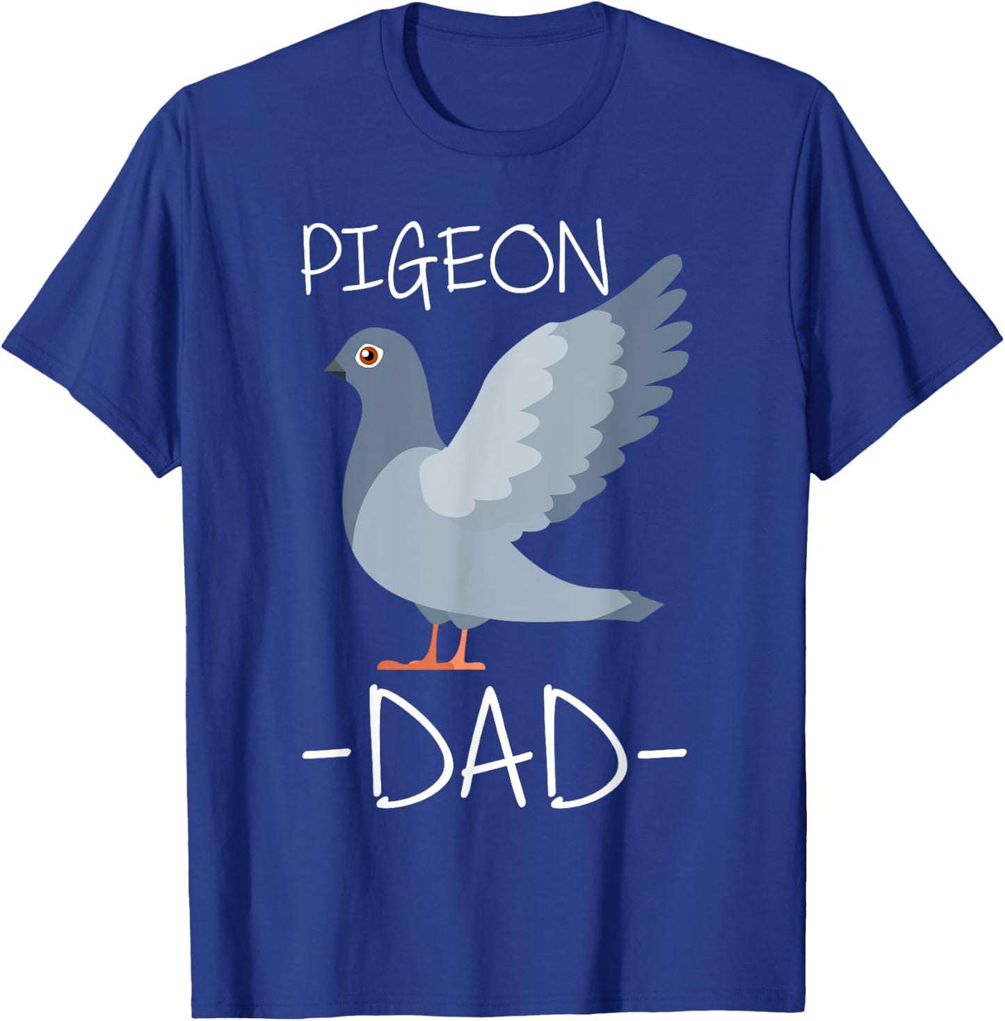 Pigeon Dad Daddy Breeder Pigeon Racing Gift T-Shirt - T-Shirt | Royal