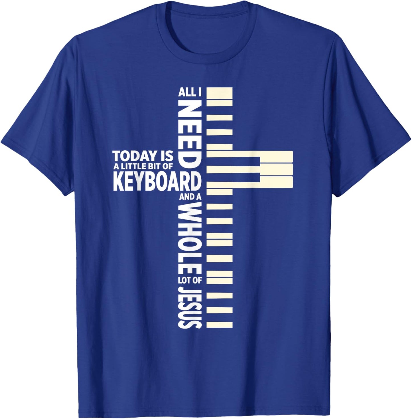 Christian Keyboard Musician Jesus Band Lover T-Shirt - T-Shirt | Royal