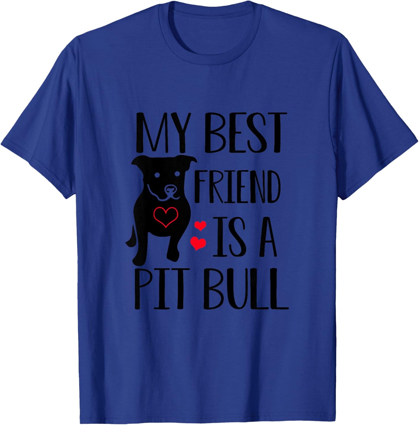 My Best Friend Is A Pit Bull Pitbull Lover Gift Boy Girl T-Shirt - T-Shirt | Royal