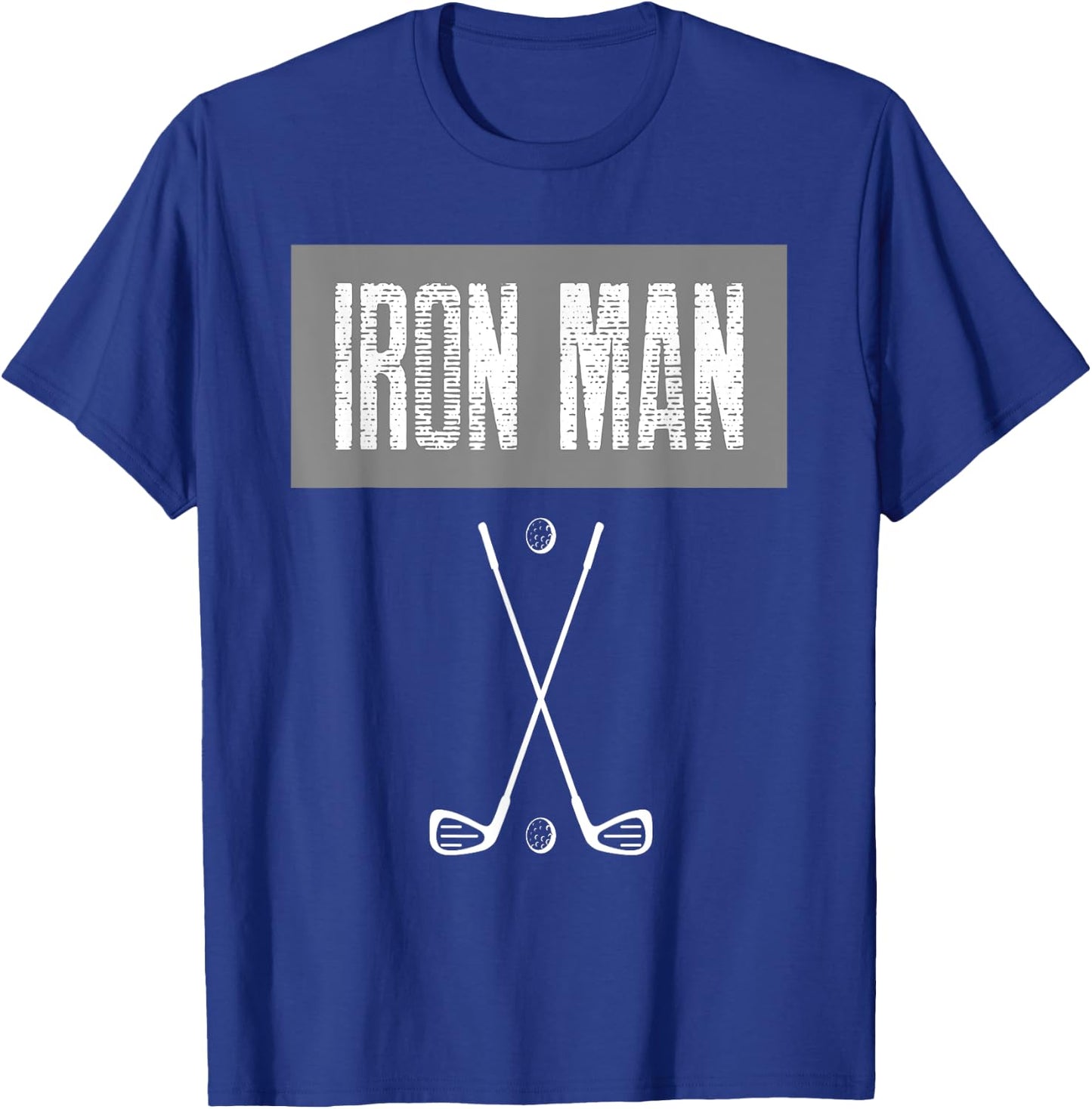 Iron Man Golf For The Golf Lover T-Shirt - T-Shirt | Royal