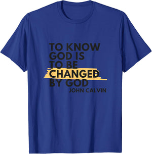 John Calvin Quote Knowing God Christian T-Shirt - T-Shirt | Royal
