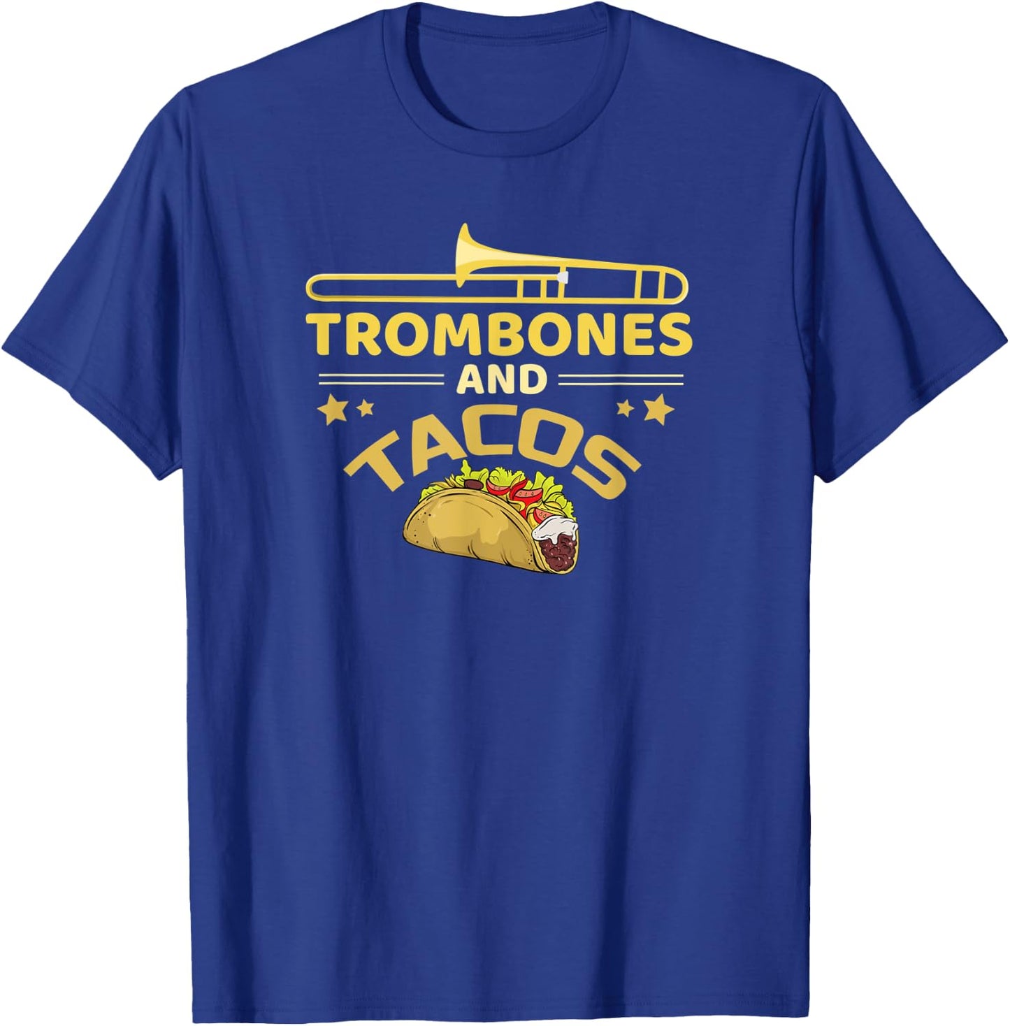 Trombone And Tacos Band Trombone Player Gift Funny Taco T-Shirt - T-Shirt | Royal