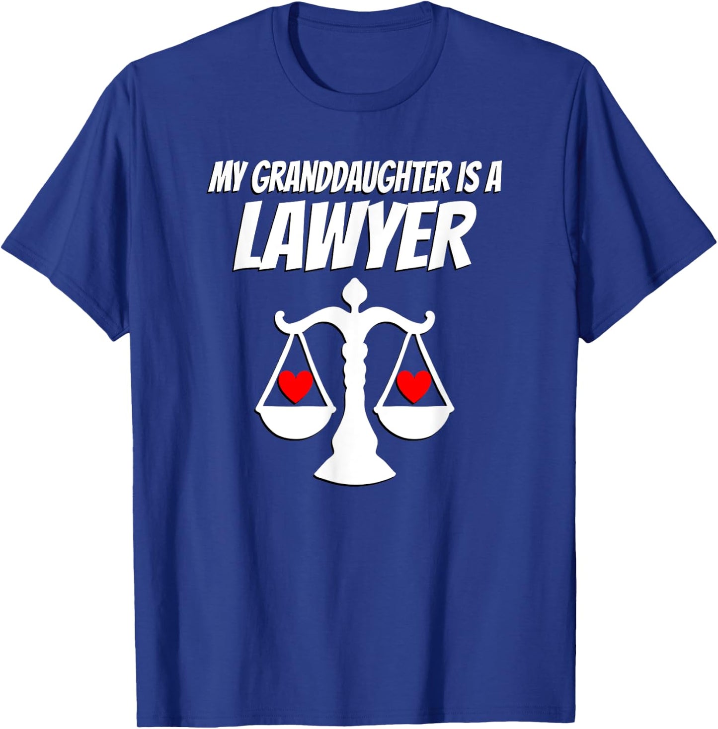 My Granddaughter Is A Lawyer Graduate Law Proud Grandparent T-Shirt - T-Shirt | Royal