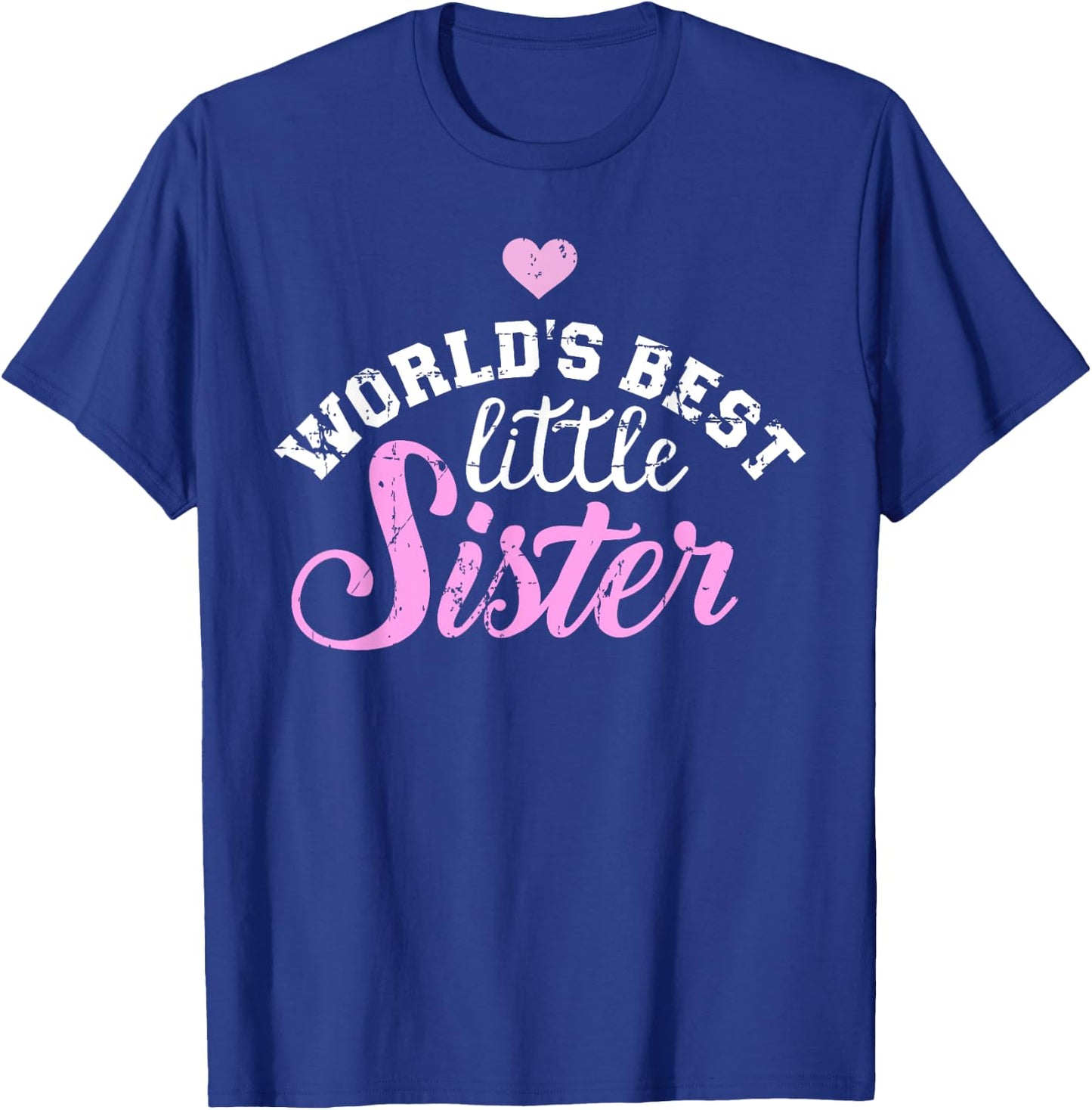 World's best little Sister T-Shirt - T-Shirt | Royal