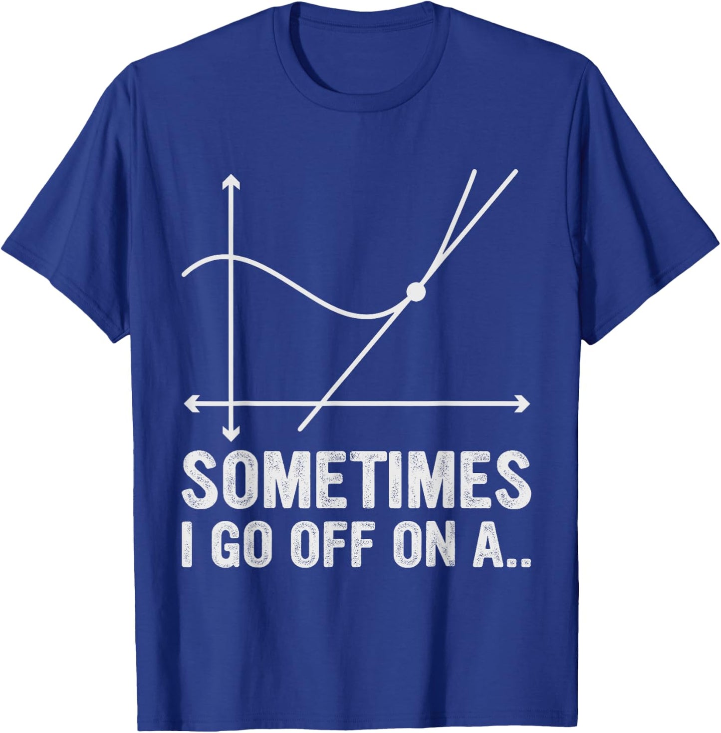 Math Teacher Gifts - Sometimes I Go Off on a Tangent Women Kids T-Shirt - T-Shirt | Royal