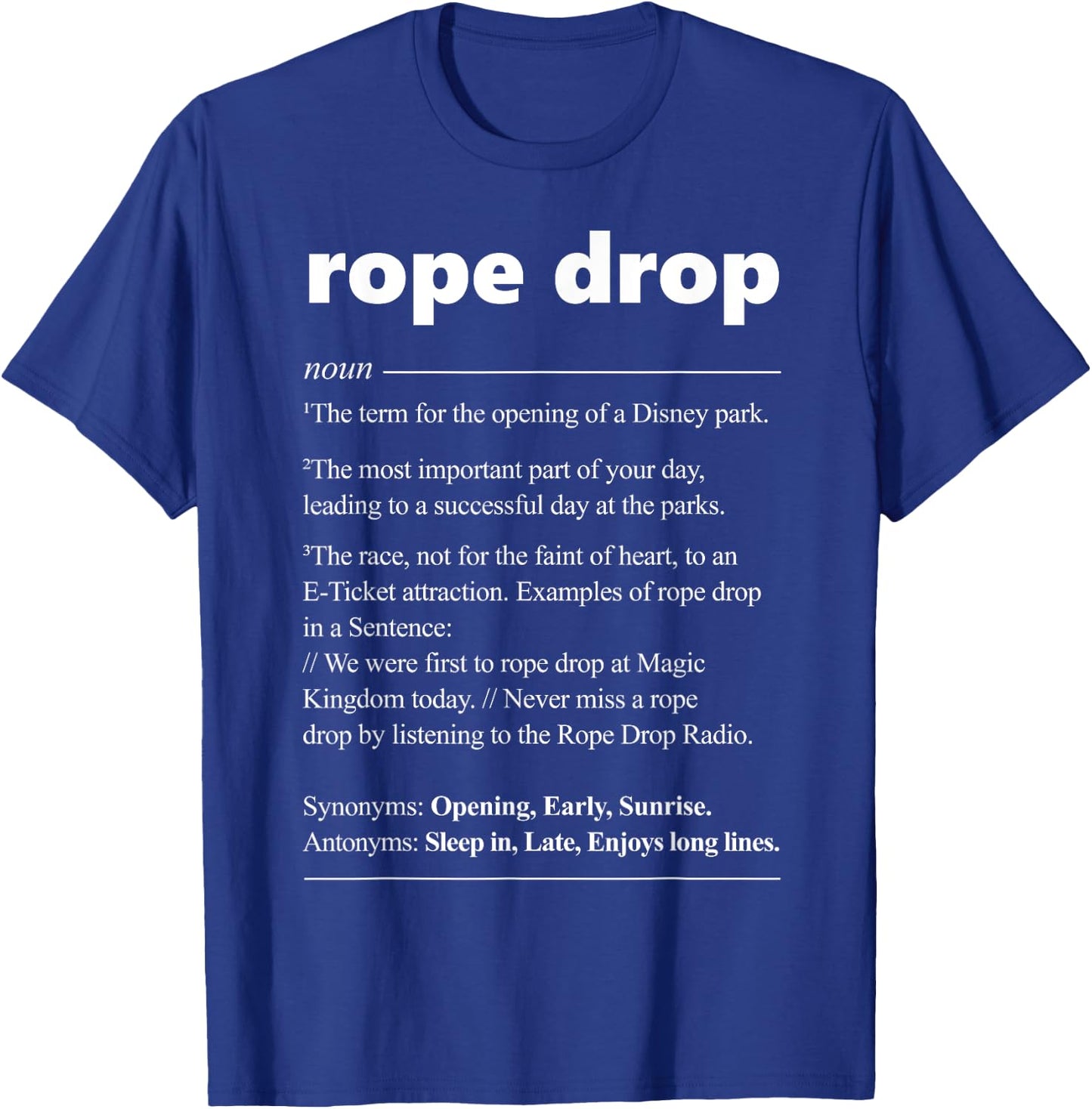 Rope Drop Definition Theme Park Quote Saying T-Shirt - T-Shirt | Royal
