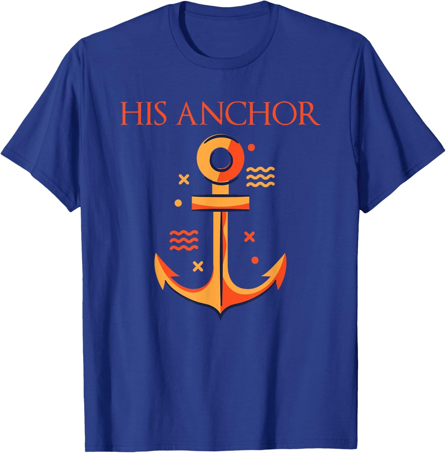 Funny Cruise Boating Her Captain His Anchor Matching Couple T-Shirt - T-Shirt | Royal