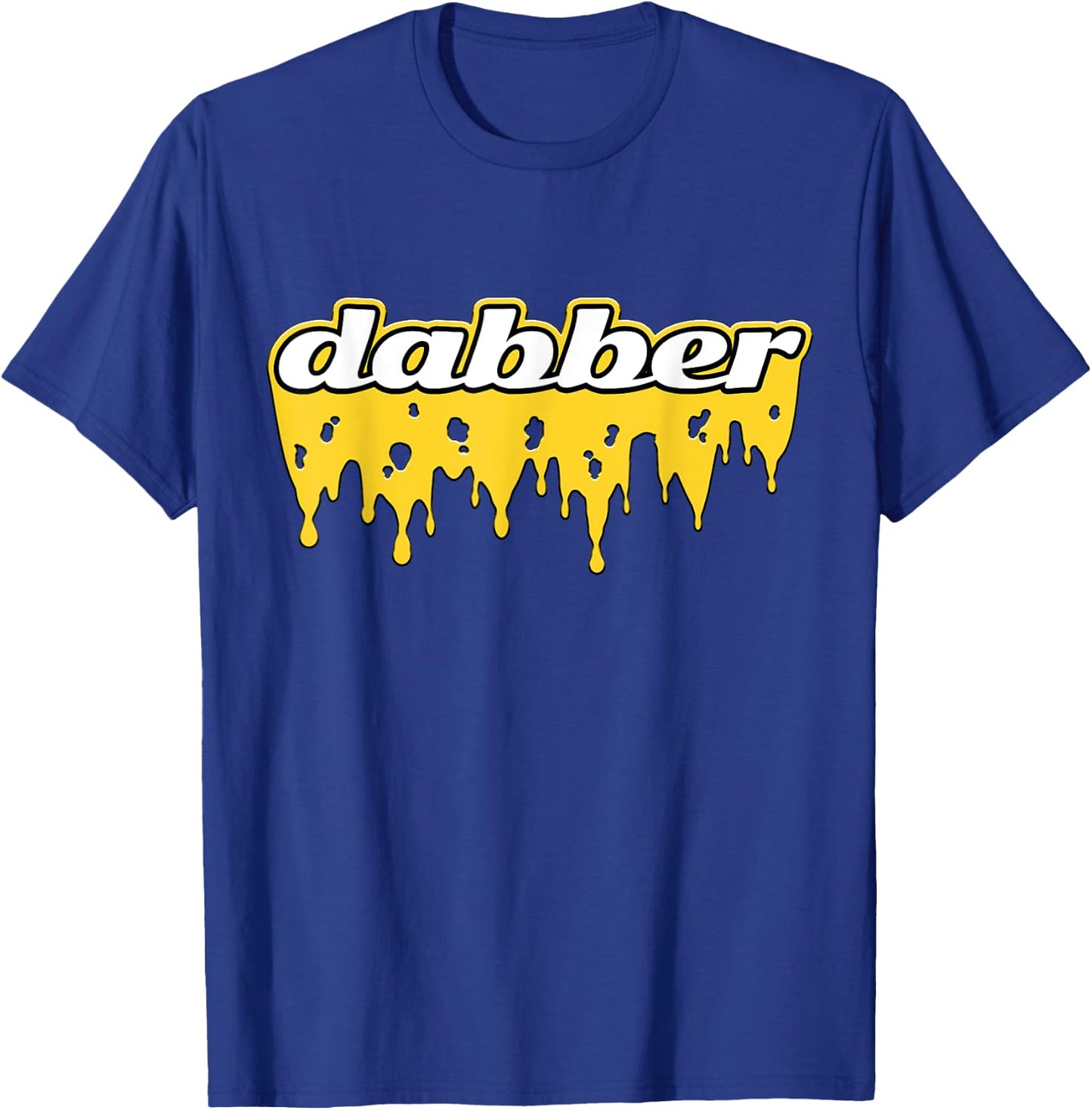Dabber Cannabis Wax Stoner 420 T-Shirt - T-Shirt | Royal