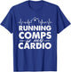 Running Comps Is My Cardio - Real Estate Agent Broker T-Shirt - T-Shirt | Royal