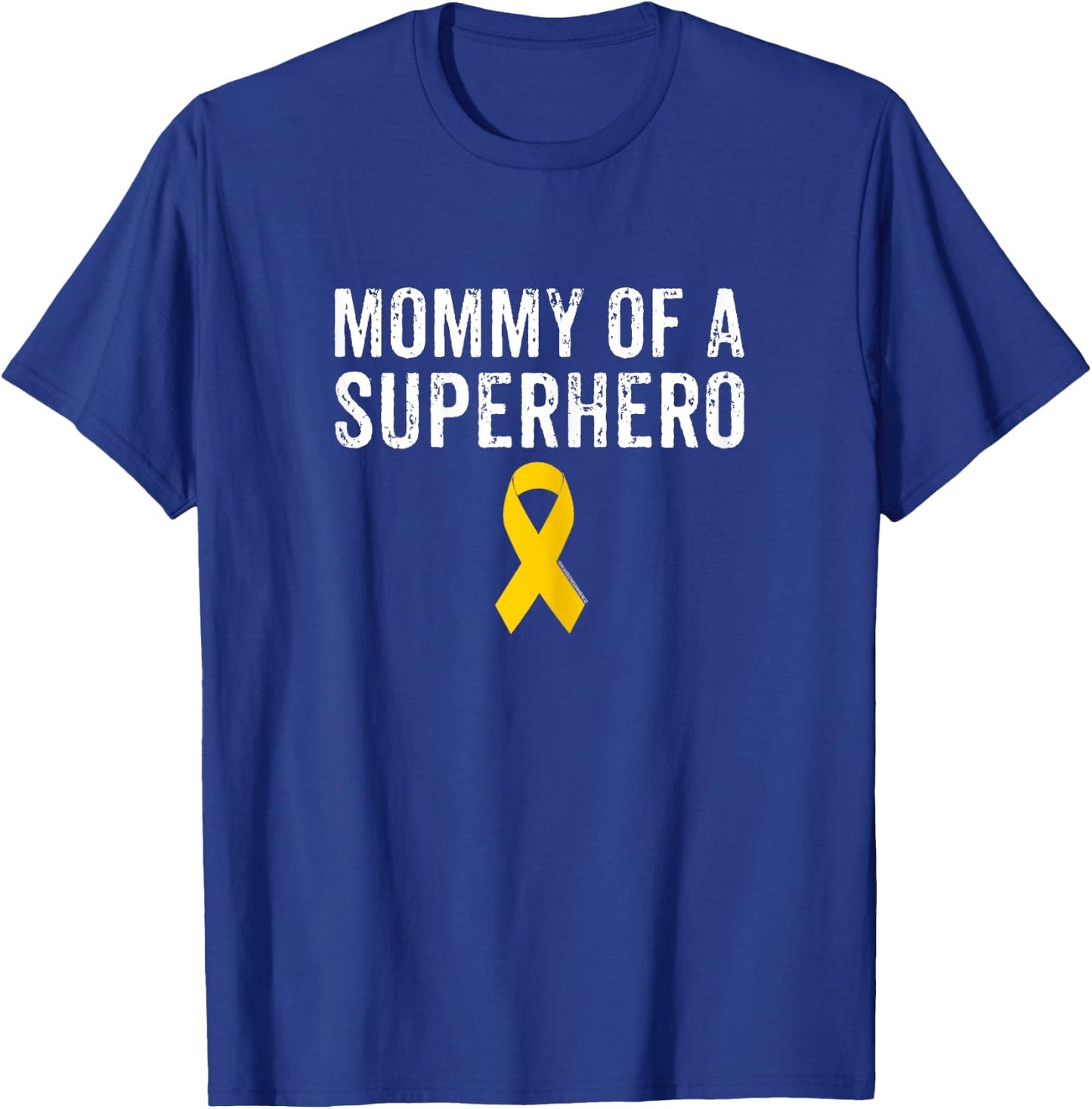 Pediatric Childhood Cancer Awareness Mommy Of A Superhero T-Shirt - T-Shirt | Royal