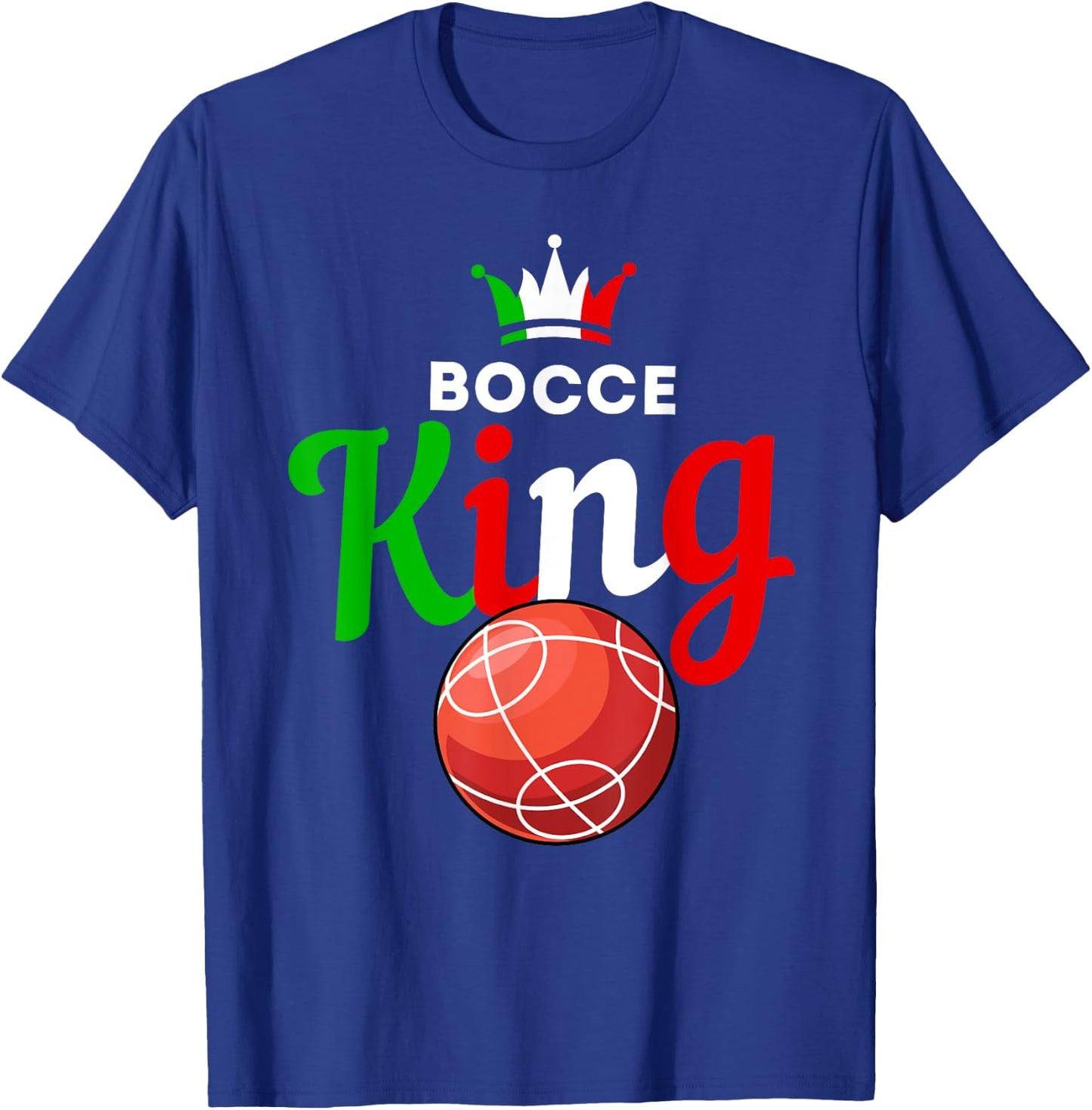 Bocce Ball Gift - Fun Yard Game - Bocce King T-Shirt - T-Shirt | Royal