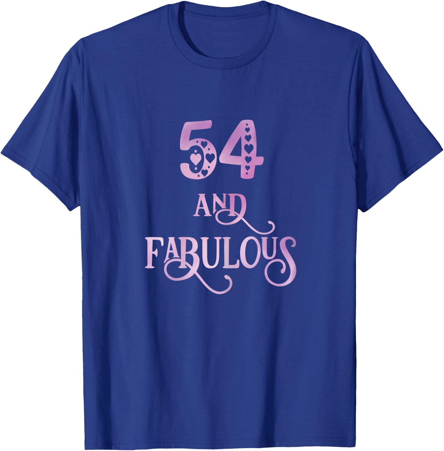 Women 54 Years Old And Fabulous 54th Birthday Party T-Shirt - T-Shirt | Royal