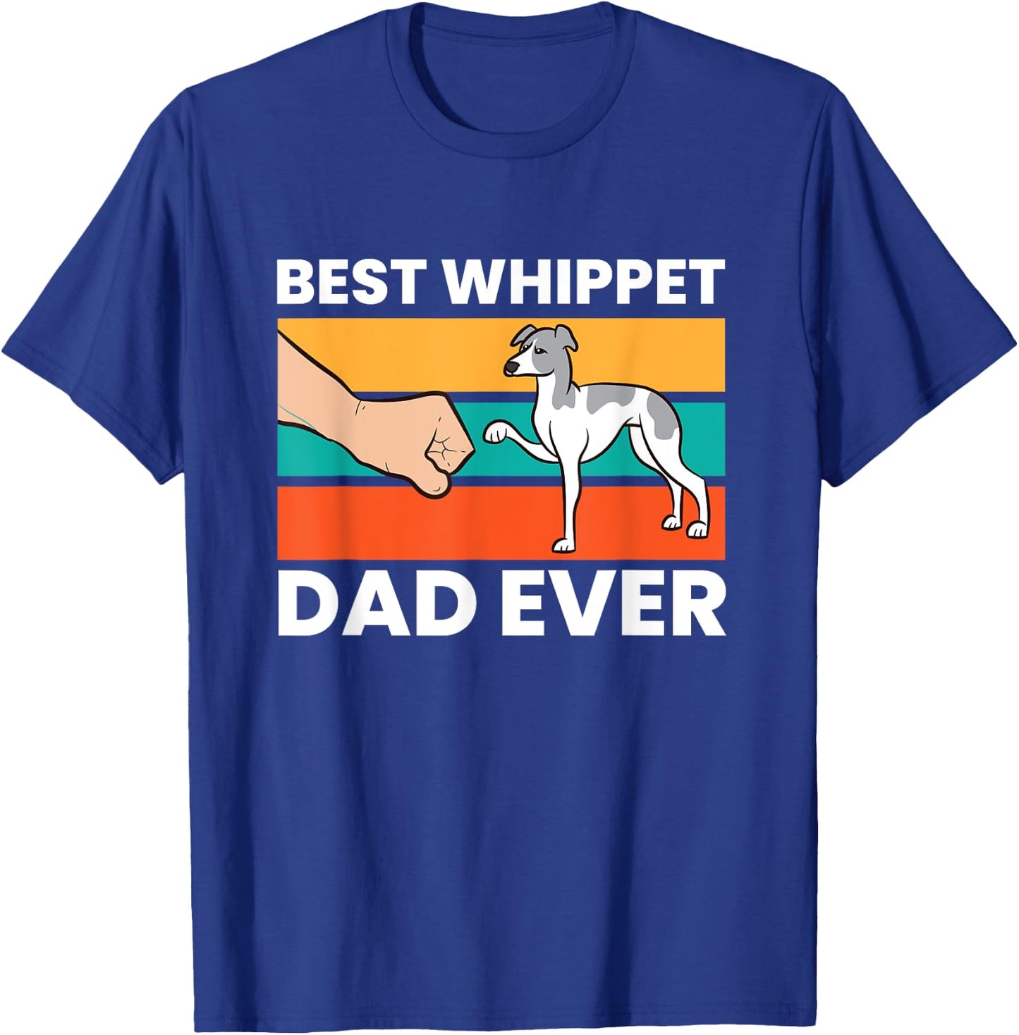 Pet Whippet Best Whippet Dad Ever T-Shirt - T-Shirt | Royal