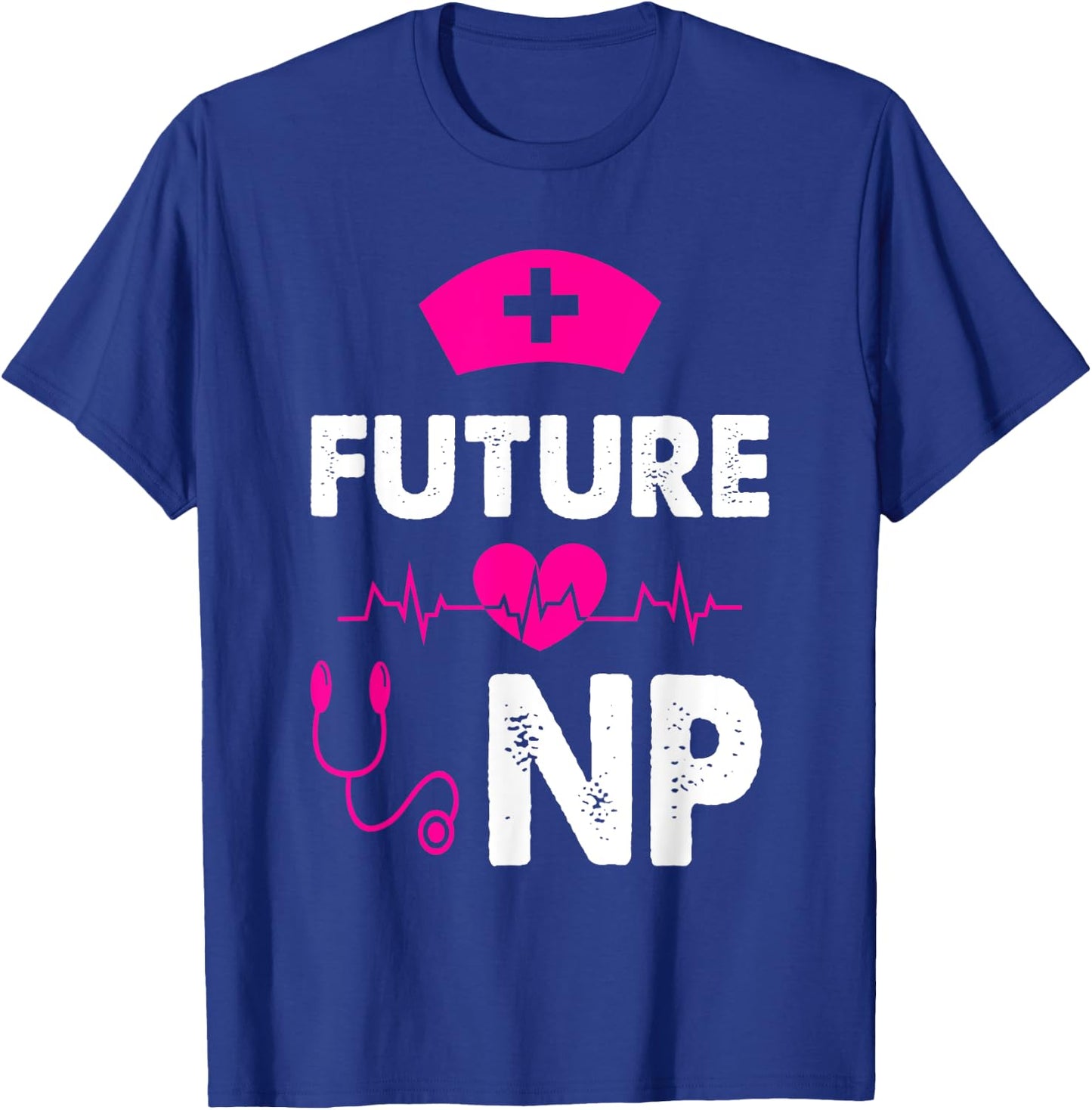 Future NP Appreciation Humor Cute Nurse Practitioner Student T-Shirt - T-Shirt | Royal