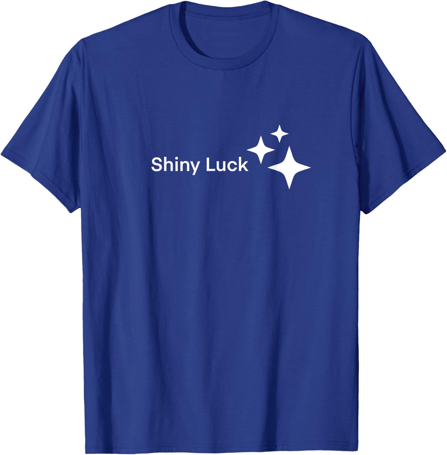 Shiny luck T-Shirt - T-Shirt | Royal