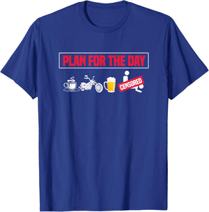 Plan For The Day Funny Motorcycle Coffee Beer Drinking T-Shirt - T-Shirt | Royal