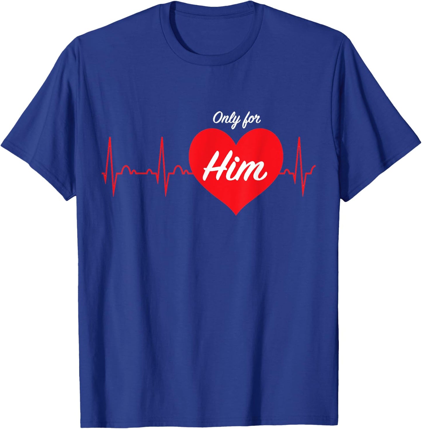 Only for...His and Hers pajamas sets couples valentine's day T-Shirt - T-Shirt | Royal