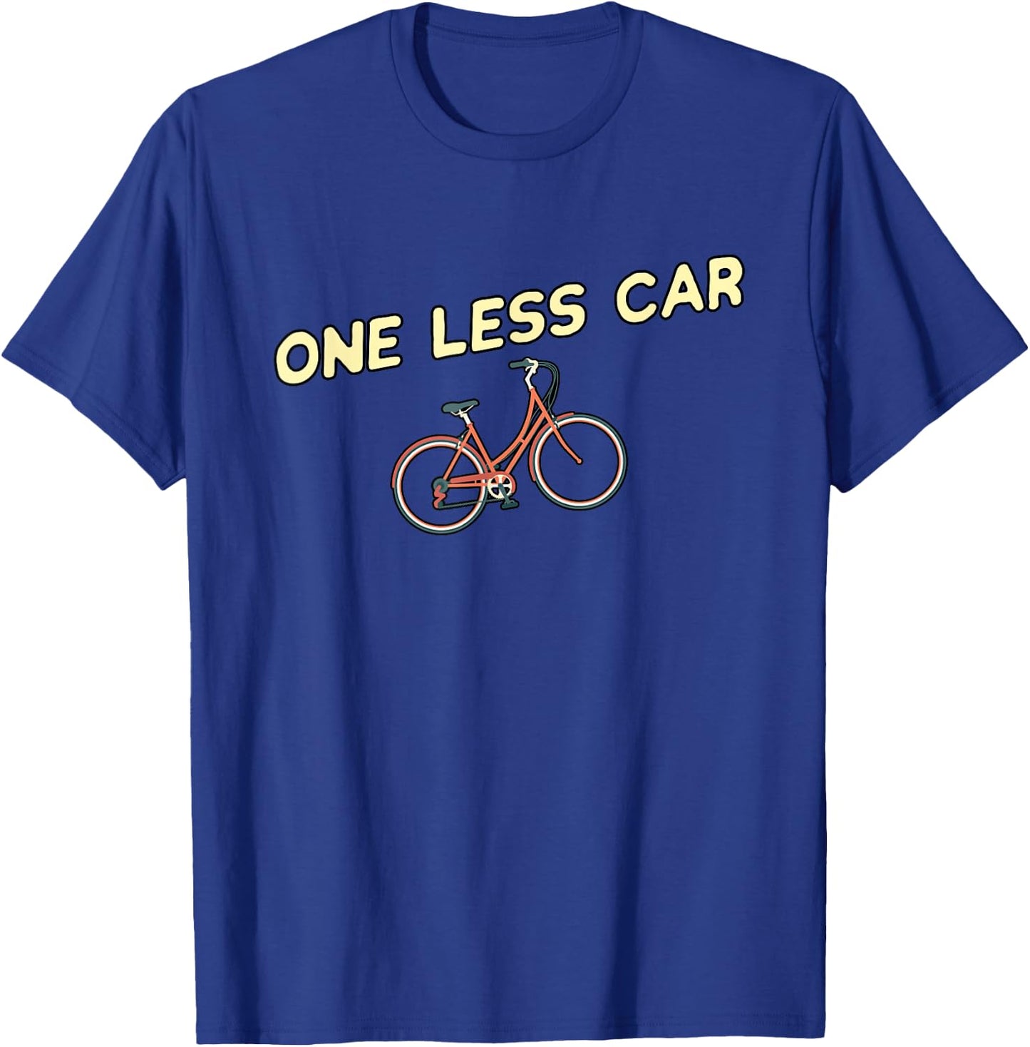 One Less Car - Funny Bike Cyclist & Vegan Environmentalist T-Shirt - T-Shirt | Royal