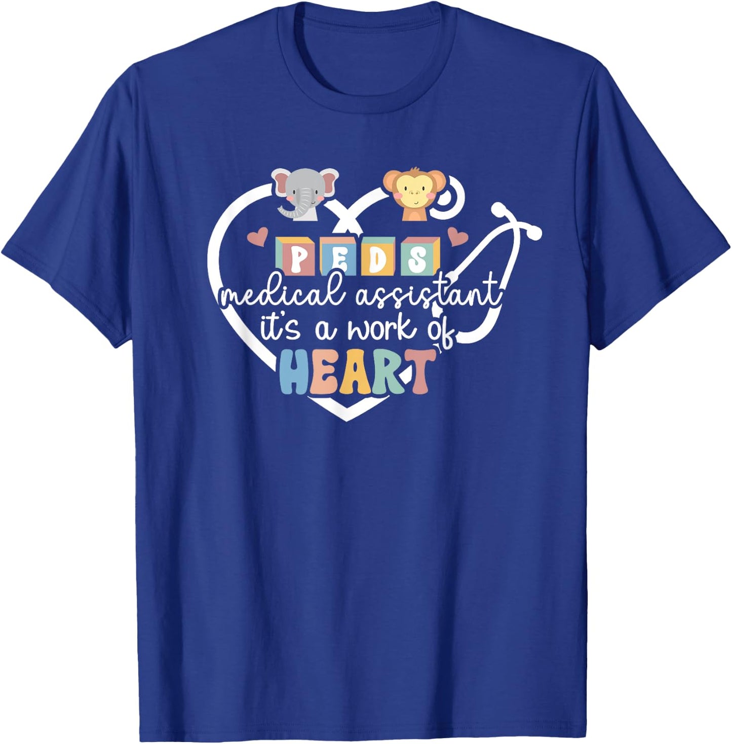 Peds Medical Assistant Heart Pediatric Medical Assistant T-Shirt - T-Shirt | Royal