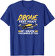 Drone Test Pilot Funny Drones Quadcopter T-Shirt - T-Shirt | Royal