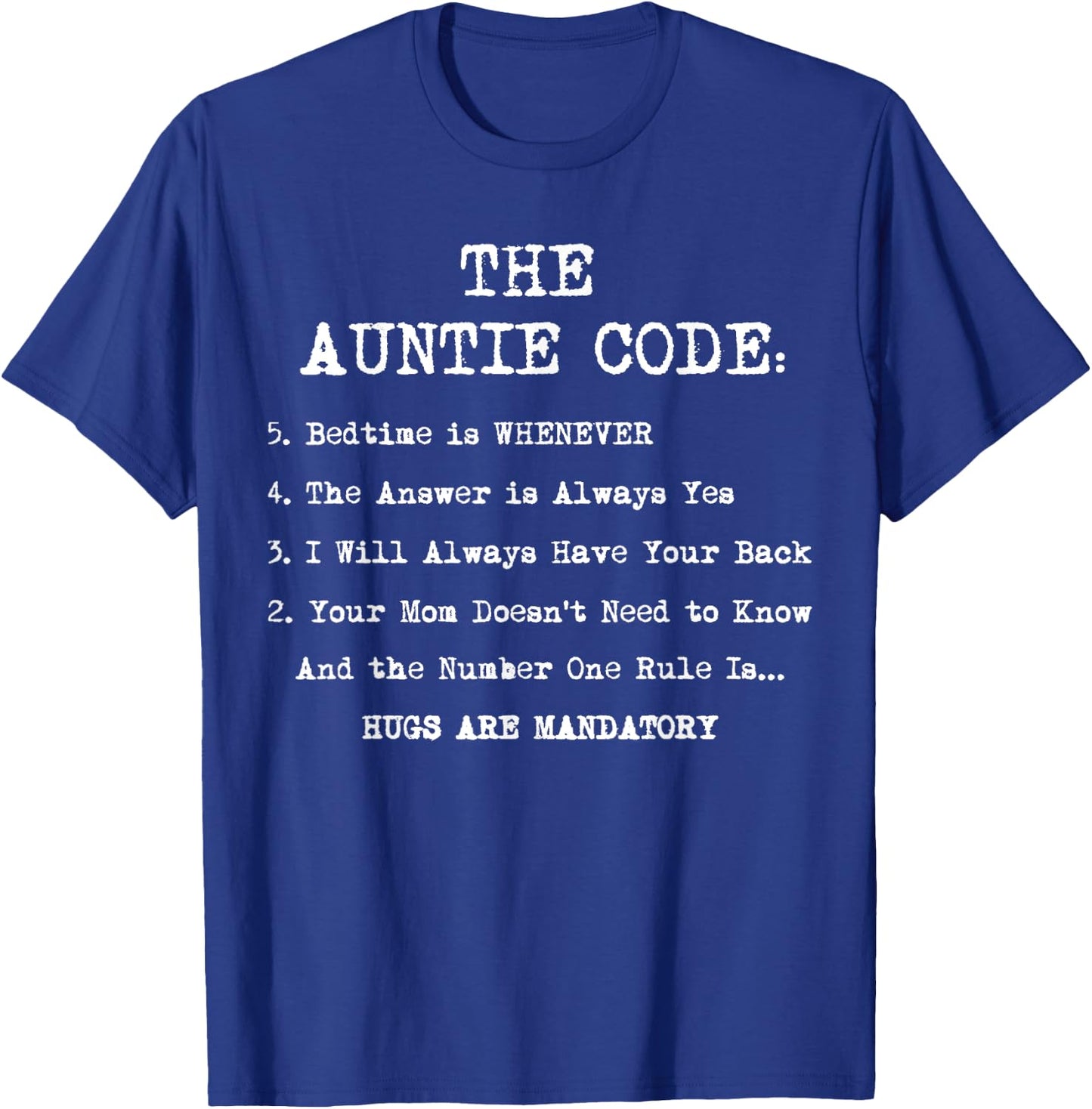 Funny Family Matching Gifts For Aunt The Auntie Code T-Shirt - T-Shirt | Royal