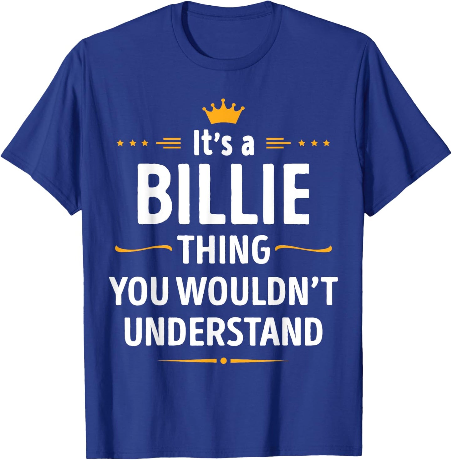 Inked Creation - Its a Billie Thing You Wouldn't Understand T-Shirt - T-Shirt | Royal