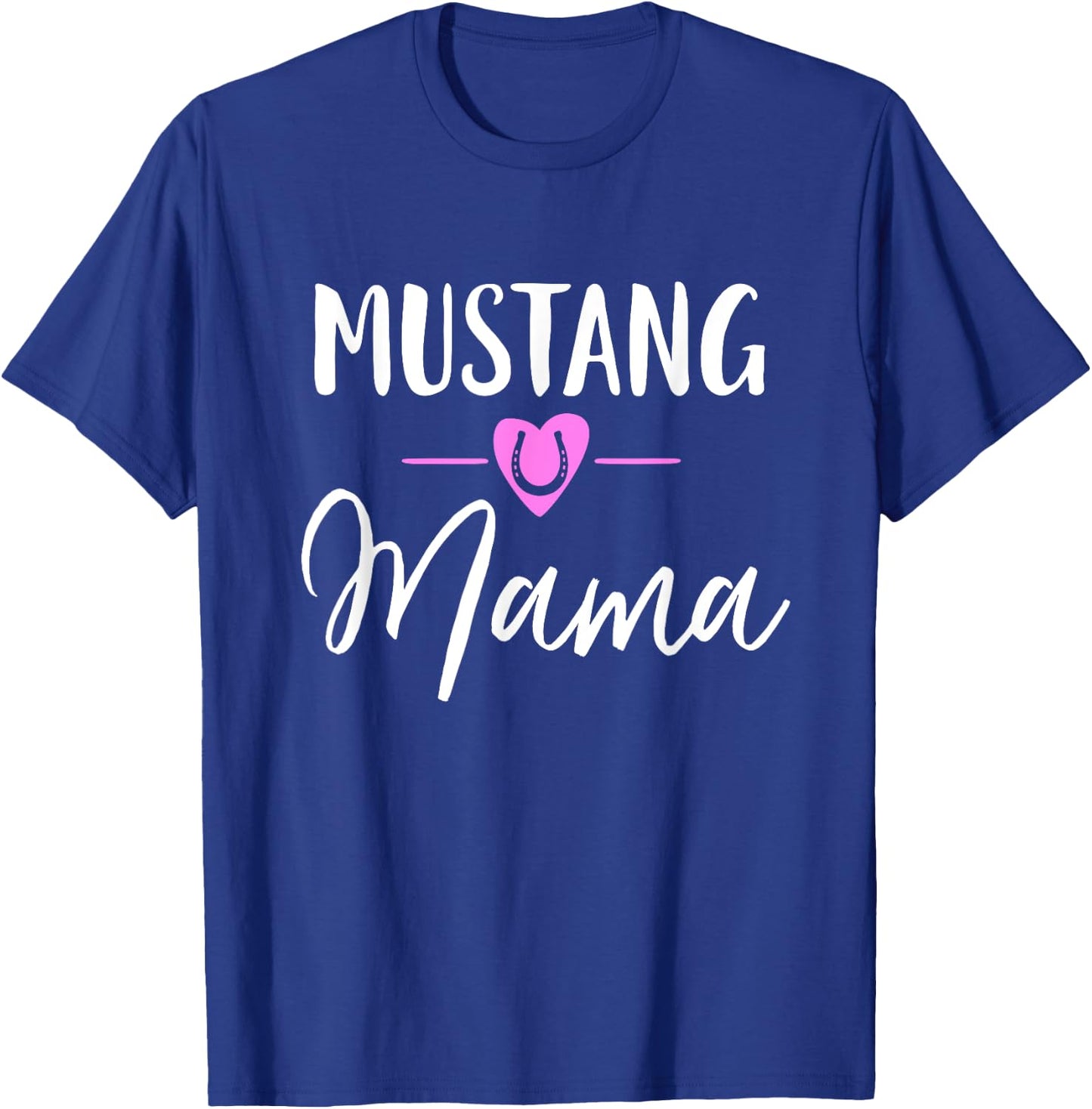 Mustang Horse Mama T-Shirt - T-Shirt | Royal