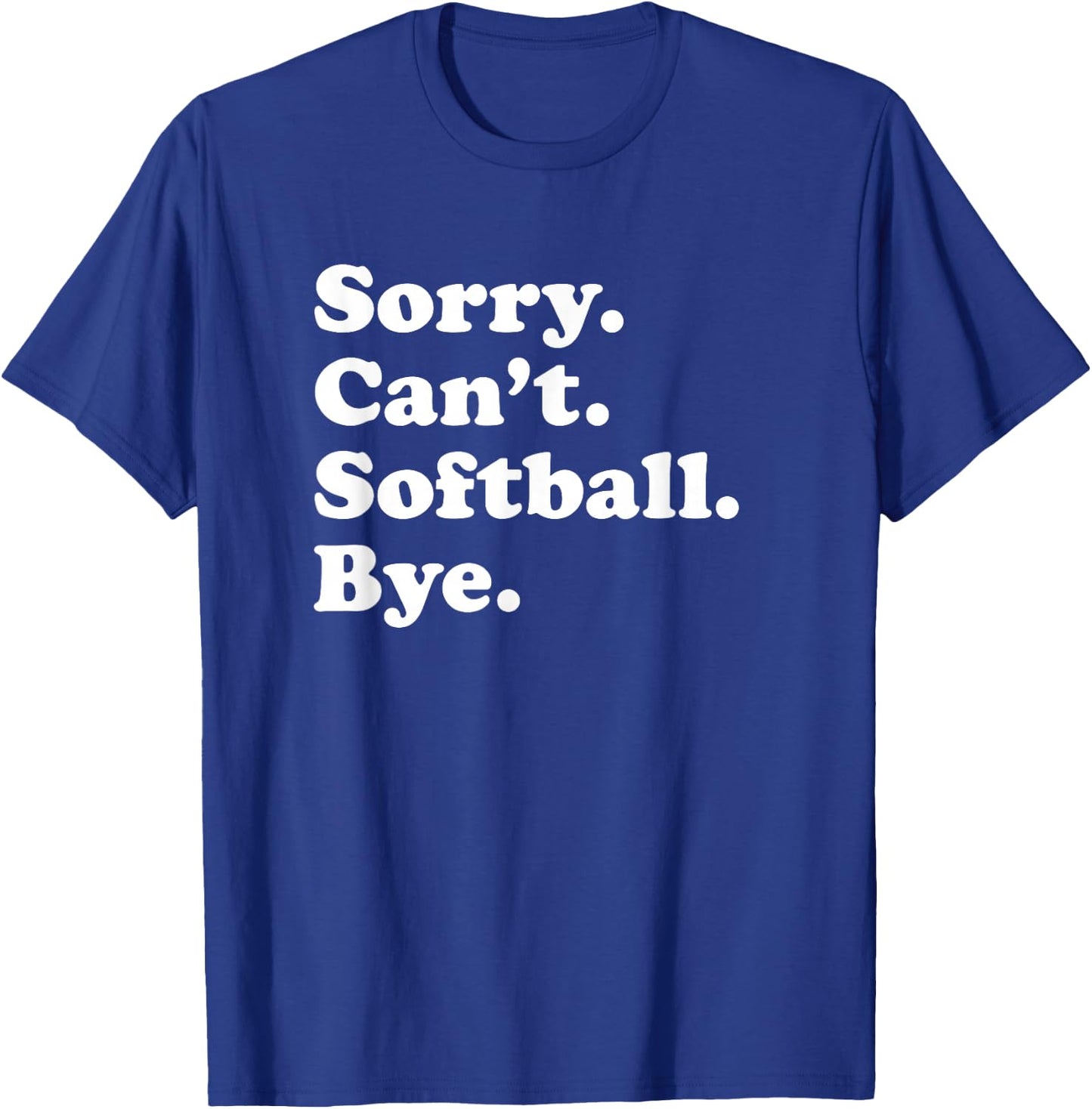 Funny Softball Gift Women Boys or Girls T-Shirt - T-Shirt | Royal