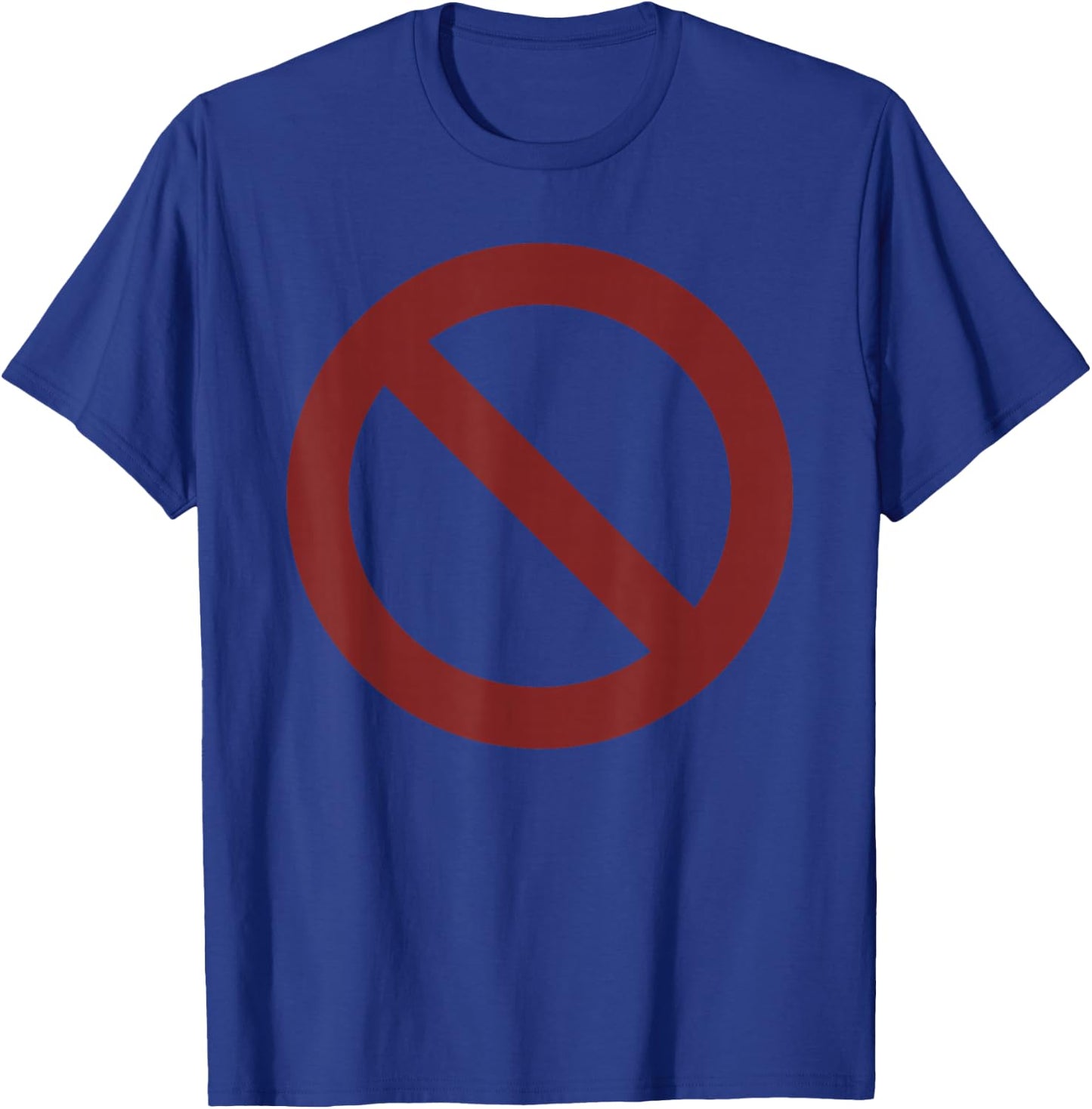 Sign Prohibited T-Shirt - T-Shirt | Royal