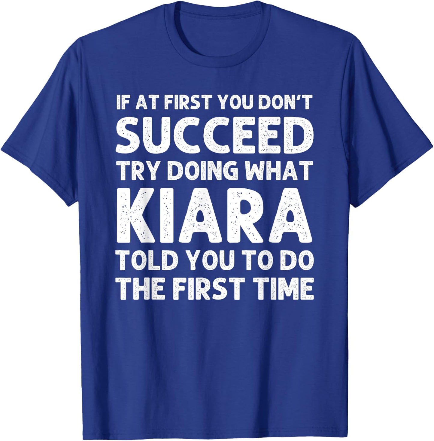 KIARA Name Personalized Birthday Funny Christmas Joke T-Shirt - T-Shirt | Royal